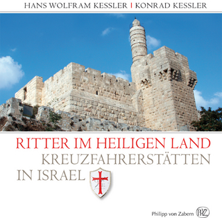 Ritter im Heiligen Land - Hans W Kessler; Konrad Kessler