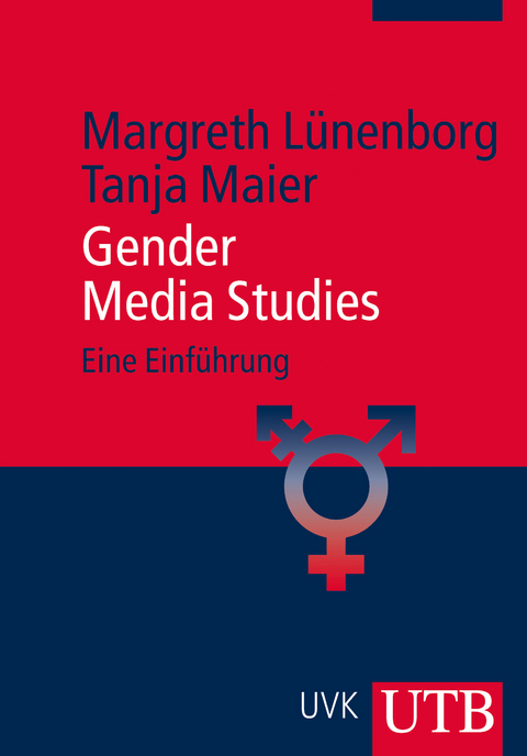 Gender Media Studies - Margreth Lünenborg, Tanja Maier