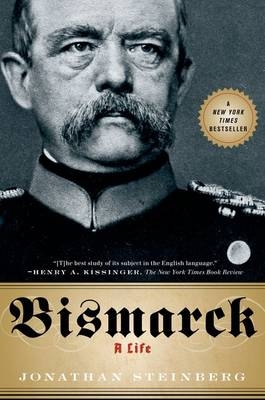 Bismarck - Jonathan Steinberg