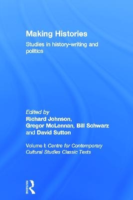 Making Histories - CCCS; Richard Johnson; Gregor McLennan; Bill Schwartz; David Sutton