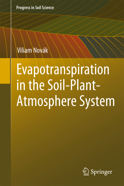 Evapotranspiration in the Soil-Plant-Atmosphere System - Viliam Novak