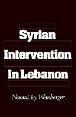 Syrian Intervention in Lebanon - Naomi Joy Weinberger
