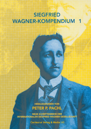 Siegfried Wagner-Kompendium I - Peter P. Pachl