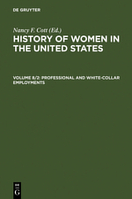 History of Women in the United States / Professional and White-Collar Employments - 