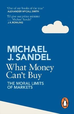 What Money Can't Buy - Michael J. Sandel