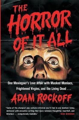 The Horror of It All - Adam Rockoff