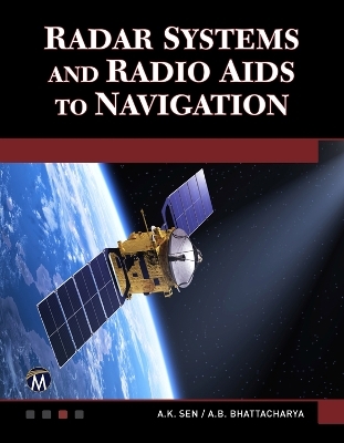 Radar Systems and Radio Aids to Navigation - A. K. Sen, A. B. Bhattacharya