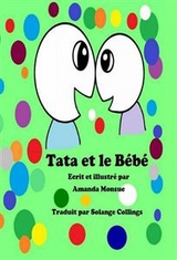 "Tata et le Bébé" - Ecrit et illustré par Amanda Monsue -  Amanda Monsue
