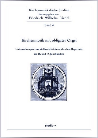 Kirchenmusik mit obligater Orgel - Friedrich Wilhelm Riedel