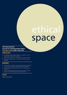 Ethical Space Vol.9 Issue 4 - Richard Lance Keeble; Donald Matheson