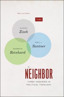 The Neighbor - Slavoj Zizek; Eric L. Santner; Kenneth Reinhard