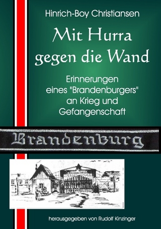 Mit Hurra gegen die Wand - Rudolf Kinzinger; Hinrich-Boy Christiansen