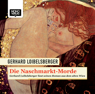 Die Naschmarkt-Morde - Gerhard Loibelsberger; Gerhard Loibelsberger
