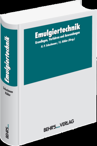 Emulgiertechnik - Karsten Köhler; Heike Karbstein