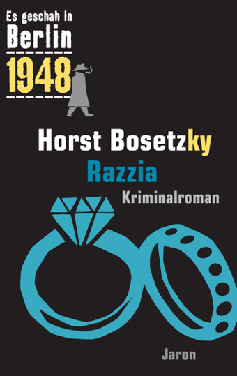 Razzia - Horst (-ky) Bosetzky
