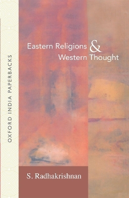 Eastern Religions and Western Thought - S. Radhakrishnan