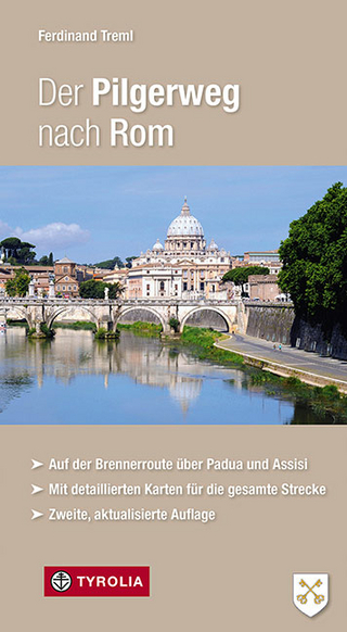Der Pilgerweg nach Rom - Ferdinand Treml