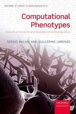 Computational Phenotypes - Sergio Balari; Guillermo Lorenzo
