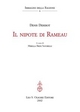 Il Nipote di Rameau. - Mirella Brini Savorelli (curat./edit.); Denis Diderot