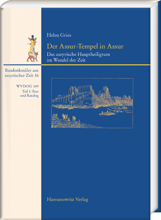 Der Assur-Tempel in Assur - Gries Helen