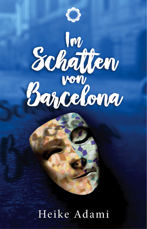 Im Schatten von Barcelona - Heike Adami