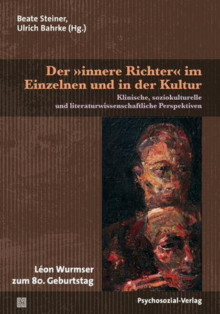 Der »innere Richter« im Einzelnen und in der Kultur - Beate Steiner; Ulrich Bahrke