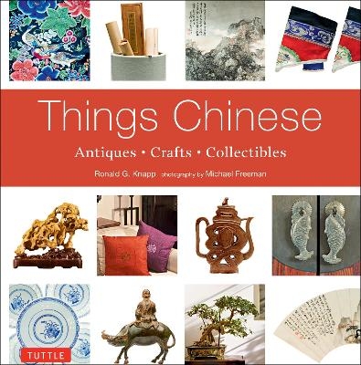 Things Chinese - Ronald G. Knapp