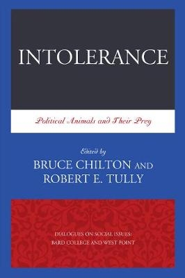 Intolerance - Robert E. Tully; Bruce Chilton