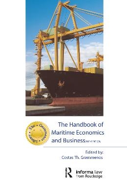 The Handbook of Maritime Economics and Business - Costas Grammenos