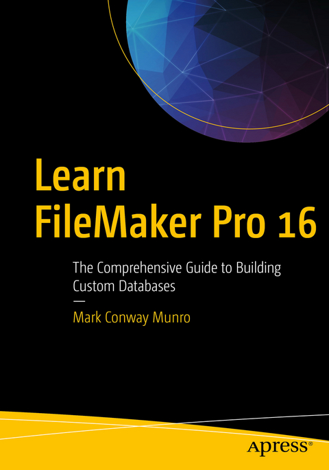Learn FileMaker Pro 16 - Mark Munro