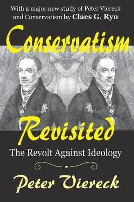 Conservatism Revisited - Peter Viereck