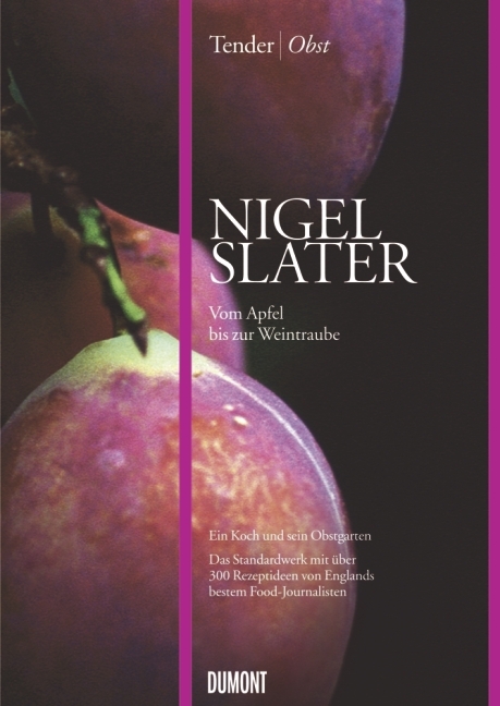 Tender | Obst - Nigel Slater