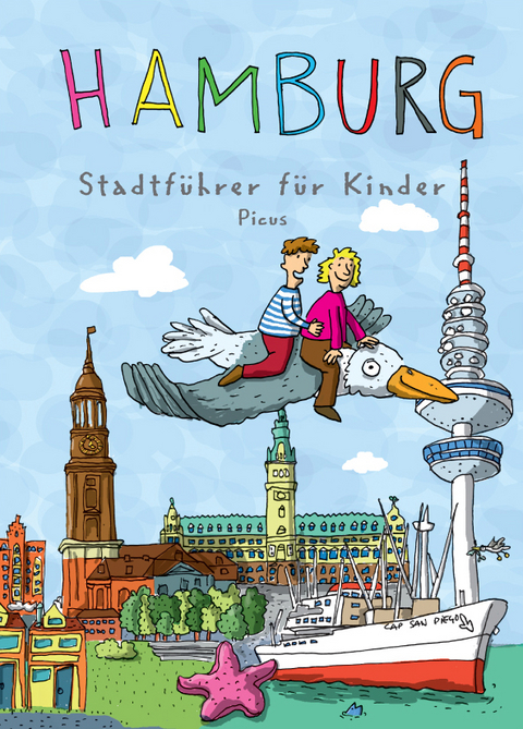 Hamburg. Stadtführer für Kinder - Kathrin Sander