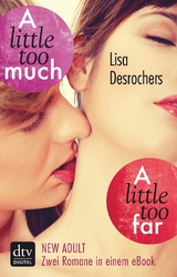 A little too far - A little too much -  Lisa Desrochers