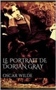 Le portrait de Dorian Gray - Oscar Wilde