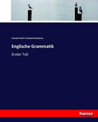 Englische Grammatik - Eduard Adolf Ferdinand Maetzner