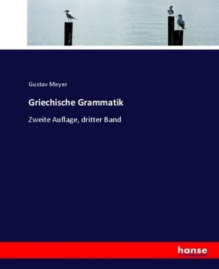 Griechische Grammatik - Gustav Meyer
