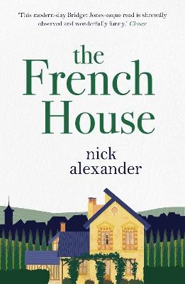 The French House - Nick Alexander