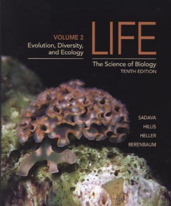 Life: The Science of Biology - David E. Sadava, David M. Hillis, H.Craig Heller, May Berenbaum