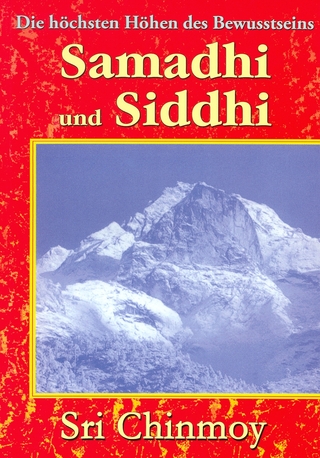 Samadhi und Siddhi - Sri Chinmoy