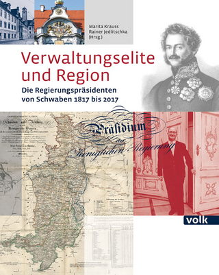 Verwaltungselite und Region - Marita Krauss; Rainer Jedlitschka; Thomas Engelke