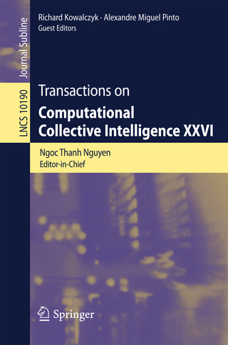 Transactions on Computational Collective Intelligence XXVI - Ngoc Thanh Nguyen; Ryszard Kowalczyk; Alexandre Miguel Pinto; Jorge Cardoso