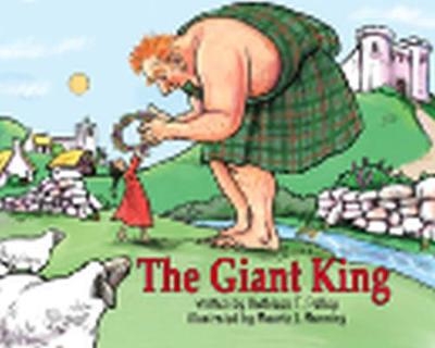 The Giant King - Kathleen T. Pelley