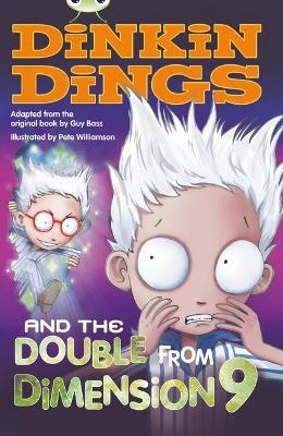 Bug Club Independent Fiction Year 4 Grey B Dinkin Dings and the Double Dimension Nine - Guy Bass; Maureen Haselhurst
