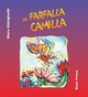 La farfalla Camilla - Mara Aldrighetti