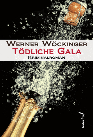 Tödliche Gala - Werner Wöckinger