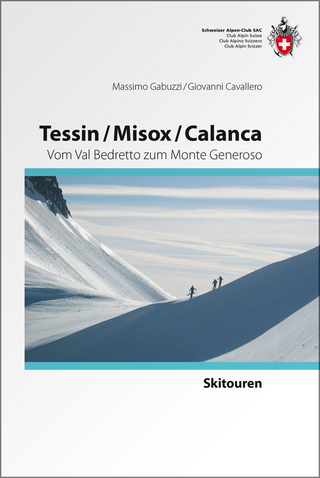 Tessin/Misox/ Calanca - Massimo Gabuzzi; Giovanni Cavallero