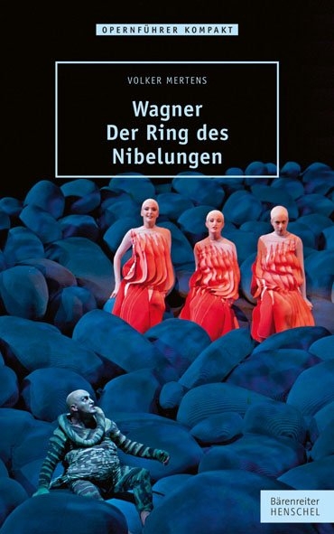 Wagner – Der Ring des Nibelungen - Volker Mertens