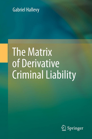 The Matrix of Derivative Criminal Liability - Gabriel Hallevy