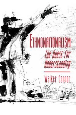 Ethnonationalism - Walker Connor